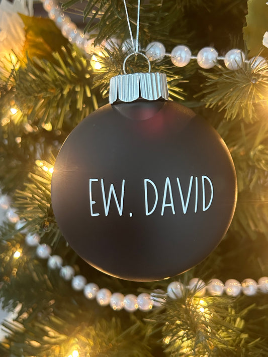 Ew, David