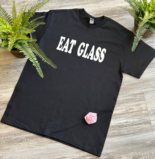 Eat Glass