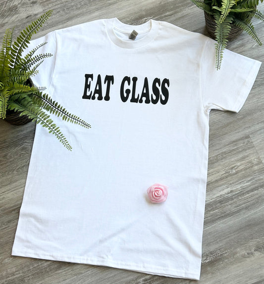 Eat Glass